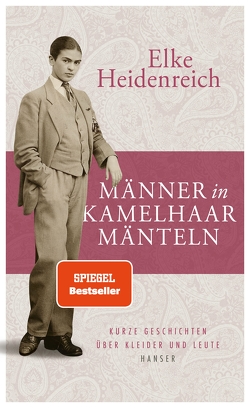 Männer in Kamelhaarmänteln von Heidenreich,  Elke