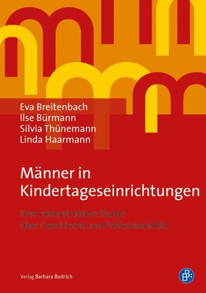 Männer in Kindertageseinrichtungen von Breitenbach,  Eva, Bürmann,  Ilse, Haarmann,  Linda, Thünemann,  Silvia