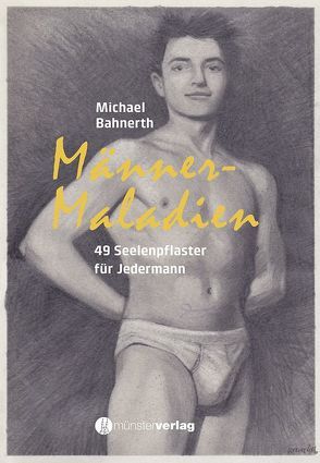 Männer-Maladien von Bahnert,  Michael