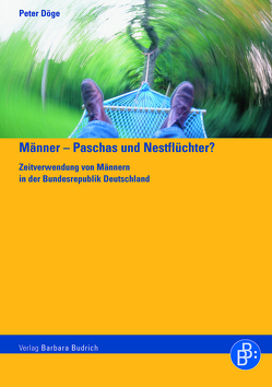 Männer – Paschas und Nestflüchter? von Döge,  Peter