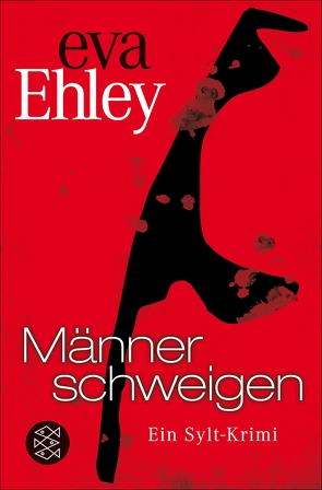 Männer schweigen von Ehley,  Eva