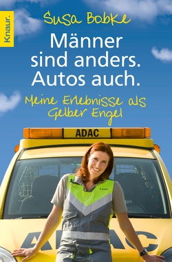 Männer sind anders. Autos auch. von Bobke,  Susa, Seul,  Shirley Michaela