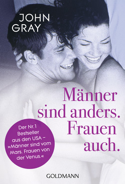 Männer sind anders. Frauen auch. von Gray,  John, Schossig,  Matthias