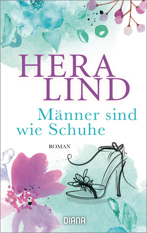 Männer sind wie Schuhe von Lind,  Hera