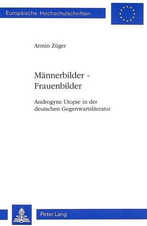 Männerbilder – Frauenbilder von Züger,  Armin