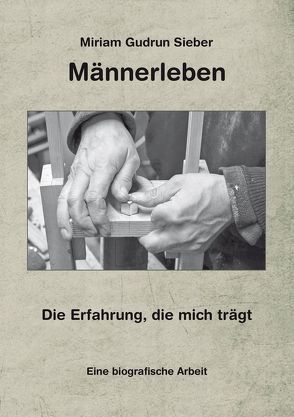 Männerleben von Sieber,  Miriam Gudrun