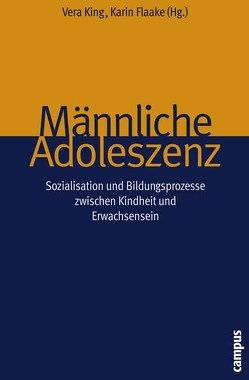 Männliche Adoleszenz von Bosse,  Hans, Deserno,  Heinrich, Eggert-Schmid Noerr,  Annelinde, Faulstich-Wieland,  Hannelore, Flaake,  Karin, Frosh,  Stephen, Helfferich,  Cornelia, Hontschik,  Bernd, King,  Vera, Luca,  Renate, Meuser,  Michael, Neubauer,  Günter, Nohl,  Arnd-Michael, Schröder,  Achim, Seiffge,  Jakob Moritz, Seiffge-Krenke,  Inge, Stich,  Jutta, Winter,  Reinhard