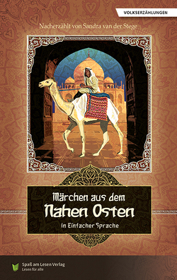 Märchen aus dem Nahen Osten von Spaß am Lesen Verlag GmbH, Stoll,  Bettina, van der Stege,  Sandra