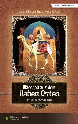 Märchen aus dem Nahen Osten von Spaß am Lesen Verlag GmbH, Stoll,  Bettina, van der Stege,  Sandra