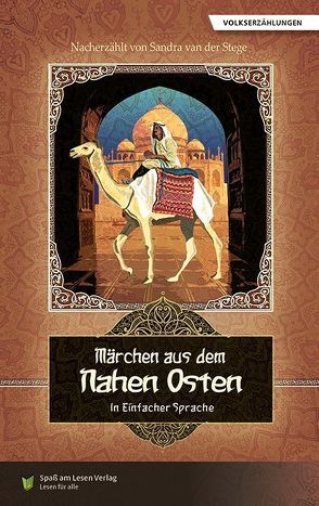 Märchen aus dem Nahen Osten von Spaß am Lesen Verlag GmbH, Stoll,  Bettina, van der Stege,  Sandra