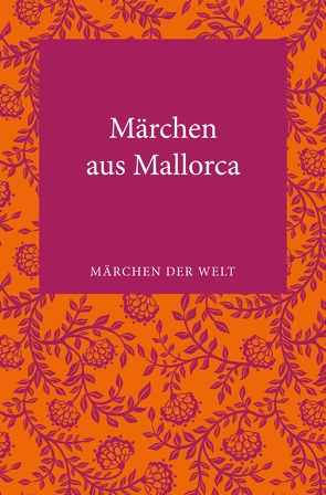 Märchen aus Mallorca von Märker,  Alexander