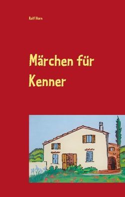 Märchen für Kenner von Horn,  Rolf