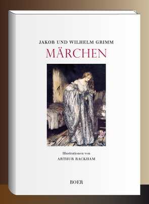 Märchen von Grimm,  Jacob, Grimm,  Wilhelm, Rackham,  Arthur