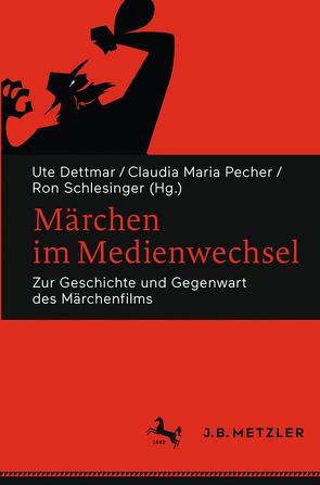 Märchen im Medienwechsel von Dettmar,  Ute, Pecher,  Claudia Maria, Schlesinger,  Ron