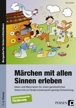 Märchen mit allen Sinnen erleben von Tetzlaff,  Sola