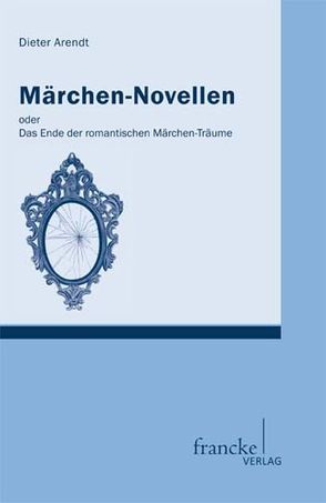 Märchen-Novellen von Arendt,  Dieter