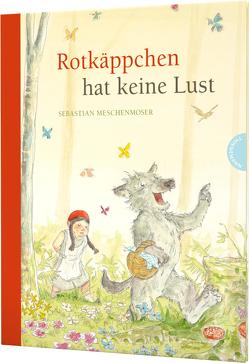 Märchen-Parodien 1: Rotkäppchen hat keine Lust von Meschenmoser,  Sebastian