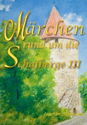 Märchen rund um die Schafberge von Lagemann,  Joachim