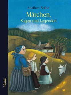 Märchen, Sagen und Legenden von Müllerová,  Lucie, Stifter,  Adalbert