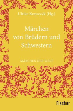 Märchen von Brüdern und Schwestern von Krawczyk,  Ulrike