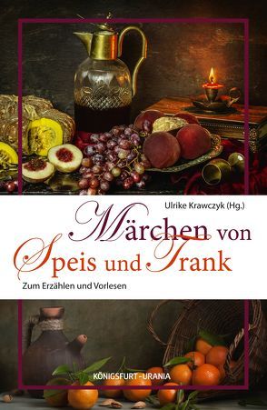 Märchen von Speis und Trank von Krawczyk,  Ulrike