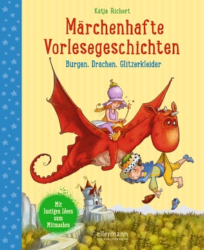 Märchenhafte Vorlesegeschichten von Pricken,  Stephan, Richert,  Katja