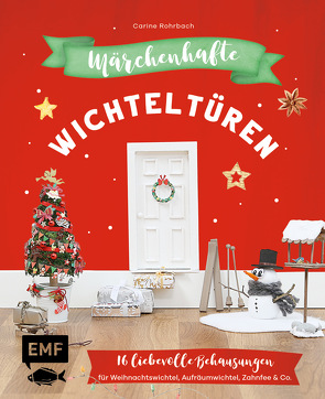 Märchenhafte Wichteltüren von Rohrbach,  Carine