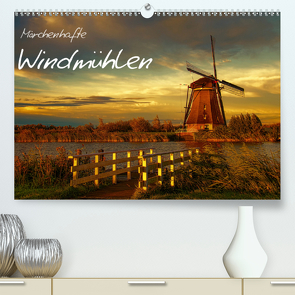 Märchenhafte Windmühlen (Premium, hochwertiger DIN A2 Wandkalender 2021, Kunstdruck in Hochglanz) von Wagner,  Sabine