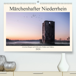 Märchenhafter Niederrhein (Premium, hochwertiger DIN A2 Wandkalender 2020, Kunstdruck in Hochglanz) von Lott,  Werner