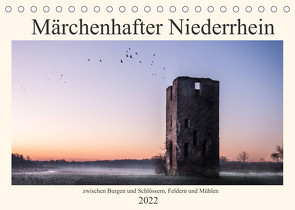 Märchenhafter Niederrhein (Tischkalender 2022 DIN A5 quer) von Lott,  Werner