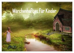 Märchenhaftes für Kinder (Wandkalender 2024 DIN A2 quer), CALVENDO Monatskalender von Pählike,  Susann