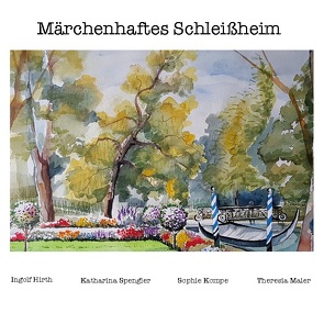 Märchenhaftes Schleißheim von Hirth,  Ingolf