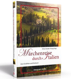 Märchenreise durch Italien von Studer-Frangi,  Silvia