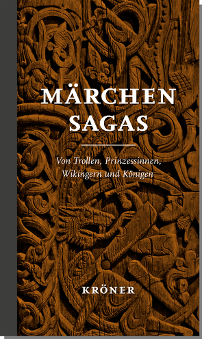 Märchensagas von Broustin,  Valerie, Hanneck,  Maike, Hufnagel,  Benedikt, Jungbluth,  Mark, Orfgen,  Lukas, Simek,  Rudolf, Zeit-Altpeter,  Jonas