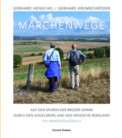 Märchenwege von Henschel,  Gerhard, Kromschröder,  Gerhard