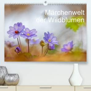 Märchenwelt der Wildblumen (Premium, hochwertiger DIN A2 Wandkalender 2022, Kunstdruck in Hochglanz) von Spranz,  Henrik