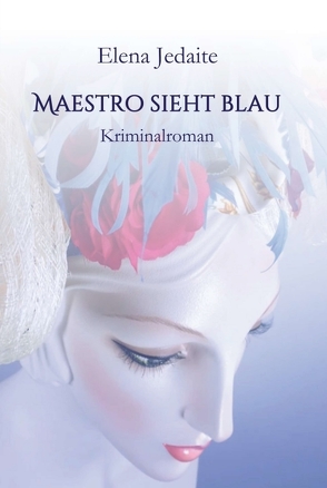 Maestro sieht blau von Jedaite,  Elena