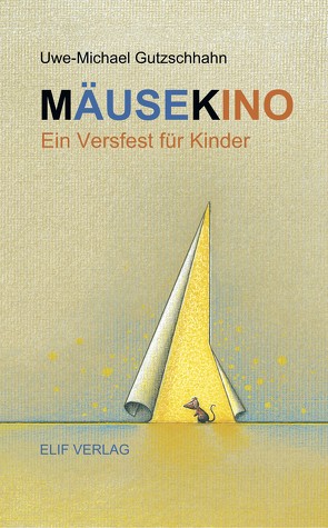 Mäusekino von Gutzschhahn,  Uwe-Michael, Schlüter,  Manfred