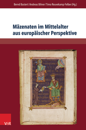 Mäzenaten im Mittelalter aus europäischer Perspektive von Bastert ,  Bernd, Benz,  Maximilian, Beuckers,  Klaus Gereon, Bihrer,  Andreas, Fasbender,  Christoph, Haye,  Thomas, Kipf,  Johannes Klaus, Klinkert,  Thomas, Murray,  Alan, Oschema,  Klaus, Plotke,  Seraina, Reuvekamp-Felber,  Timo, Sleiderink,  Remco, Wolf,  Jürgen