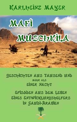 Mafi Muschkila von Mayer,  Karlheinz