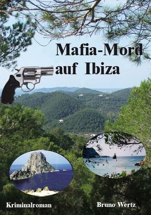 Mafia-Mord auf Ibiza von Wertz,  Bruno