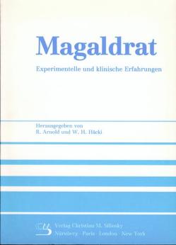 Magaldrat – Experimentelle und klinische Erfahrungen von Arnold,  Rudolf, Häcki,  Walter H