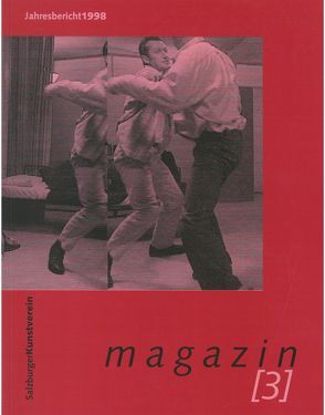 Magazin [3] von Amanshauser,  Hildegund, Huber,  Dieter, Kladler,  Kurt, Matzer,  Ulrike, Phelps,  Andrew, Pumhösl,  Florian, Rainer,  Cosima, Reinert,  Ulrike, Schamberger,  Gail, Steidl,  Hermann