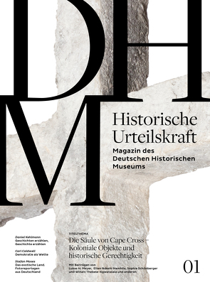 Historische Urteilskraft 01 von Gross,  Raphael, Meyer,  Lukas H., Ndeshi Namhila,  Ellen, Schönberger,  Sopie, Stiftung Deutsches Historisches Museum, Thebele-Kgwatalala,  Winani