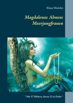 Magdalenas Ahnen: Meerjungfrauen von Mailahn,  Klaus