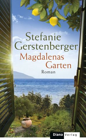 Magdalenas Garten von Gerstenberger,  Stefanie