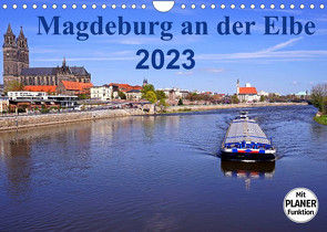 Magdeburg an der Elbe 2023 (Wandkalender 2023 DIN A4 quer) von Bussenius,  Beate