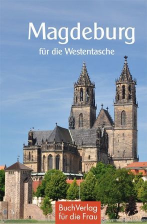 Magdeburg für die Westentasche von Foerster,  Christel