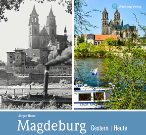 Magdeburg – gestern und heute von Haase,  Jürgen