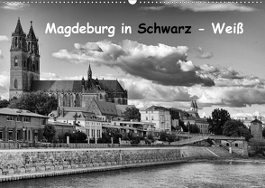 Magdeburg in Schwarz – Weiß (Wandkalender 2021 DIN A2 quer) von Bussenius,  Beate